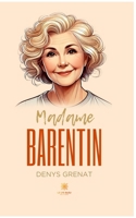 Madame Barentin (French Edition) B0FCMT5P16 Book Cover