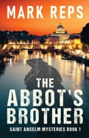 The Abbot's Brother (Saint Anselm Mysteries) 4824147131 Book Cover