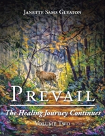 Prevail: The Healing Journey Continues: Volume Two 1639030093 Book Cover