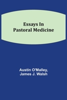 Essays in Pastoral Medicine 1502508966 Book Cover