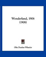 Wonderland, 1906 1120959071 Book Cover