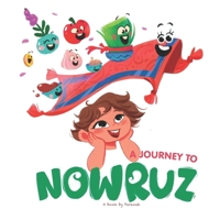 A Journey to Nowruz: Children English illustration book about Nowruz B0DZF9CLCJ Book Cover