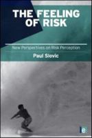 The Feeling of Risk: New Perspectives on Risk Perception 1849711488 Book Cover