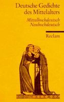 Deutsche Gedichte des Mittelalters. Mittelhochdeutsch / Neuhochdeutsch. 3150088496 Book Cover