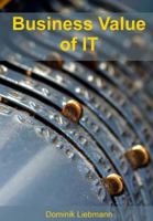 Business Value of IT: Geschäftlichen Nutzen von IT-Projekten quantifizieren 1542562791 Book Cover