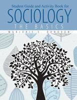 Student Guide and Activity Book for: Sociology: The Basics - Workbook 1524938149 Book Cover