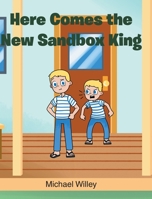 Here Comes the New Sandbox King B0DT2BS17L Book Cover