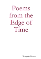 Poems from the Edge of Time 1326342835 Book Cover