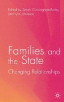 Families and the State: Changing Relationships 0333773411 Book Cover