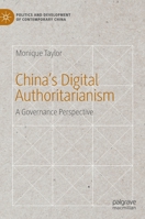 China’s Digital Authoritarianism: A Governance Perspective 3031112512 Book Cover