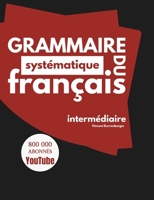 Grammaire systématique (French Edition) B0GF36MRYR Book Cover