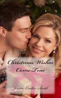 Christmas Wishes Come True 1449984436 Book Cover