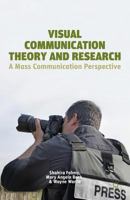 Visual Communication Theory and Research: A Mass Communication Perspective 1137362146 Book Cover