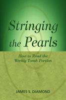 Stringing the Pearls: How to Read the Weekly Torah Portion
