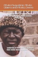 In Memory of Japuonj Aloys Afulo (1922-2006) Part Ib-I: Leadership in Yimbo-Kadimo (Kadimu?), Siaya County (Kenya) in the 20th Century 1693359596 Book Cover