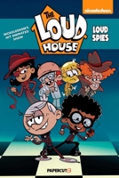 The Loud House Spy Special: Loud Spies 154581063X Book Cover