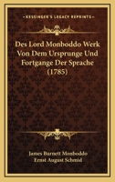 Des Lord Monboddo Werk Von Dem Ursprunge Und Fortgange Der Sprache (1785) 1166792099 Book Cover