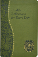 pro-life-reflections-for-every-day 0899421687 Book Cover