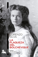 La Flaqueza del Bolchevique (Novela) / The Weakness of the Bolshevik (a Novel) (Spanish Edition) 6073940971 Book Cover