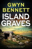 Island of Graves: A utterly addictive crime thriller you won't be able to put down (Saskia Monet) 1805083562 Book Cover