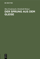 Der Sprung aus dem Gleise 311244535X Book Cover