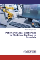 Policy and Legal Challenges to Electronic Banking in Tanzania 620032056X Book Cover