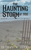 The Haunting Storm of 1900 B08VLQ91V4 Book Cover