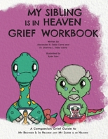My Sibling is in Heaven Grief Workbook: A Companion Guide to My Brother/Sister is in Heaven B0GZJCRJLC Book Cover