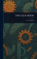 The Glue Book 1023459647 Book Cover