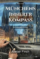 Münchens Innerer Kompass: Ein Kaffeeliebe-Roman (Munich Rides) (German Edition) B0GBWXCZ5H Book Cover