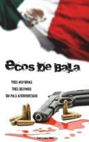 Ecos de Bala 1493781529 Book Cover