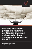 Badanie dotyczące protokolu routingu multiemisji i wyzwań związanych z jego stosowaniem w sieciach MANET 6202362154 Book Cover