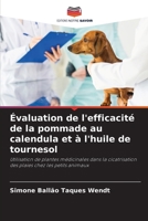 Évaluation de l'efficacité de la pommade au calendula et à l'huile de tournesol (French Edition) 6207206355 Book Cover