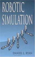 Robotic Simulation 0849344689 Book Cover