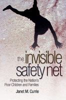 The Invisible Safety Net: Protecting the Nation's Poor Children and Families 0691122687 Book Cover