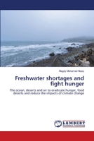 Freshwater shortages and fight hunger 620251213X Book Cover