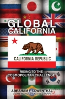 Global California: Rising to the Cosmopolitan Challenge 0804762279 Book Cover