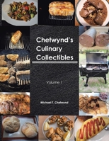 Chetwynd's Culinary Collectibles: Volume 1 B0FQF6Z8ZN Book Cover