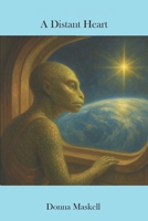 A Distant Heart B08N1K78Z4 Book Cover