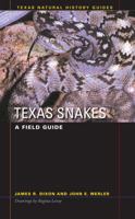 Texas Snakes: A Field Guide 0292706758 Book Cover