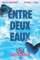 Entre deux eaux: Romance MM sportive (Butterfly) (French Edition) 295801407X Book Cover