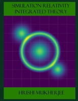Simulation Relativity: Integrated Theory (Earth) B0DRSN2HPM Book Cover