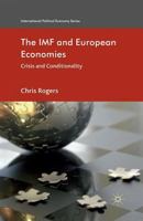 The IMF and European Economies: Crisis and Conditionality 0230300650 Book Cover