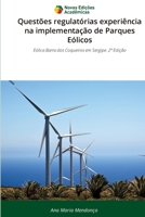 Questões regulatórias experiência na implementação de Parques Eólicos (Portuguese Edition) 6209314368 Book Cover
