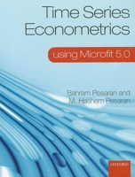 Time Series Econometrics Using Microfit 5.0 0199563535 Book Cover