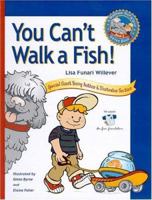 You Can't Walk a Fish 0967922712 Book Cover