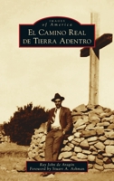 El Camino Real de Tierra Adentro 1467106798 Book Cover