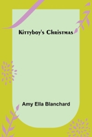 Kittyboy's Christmas 1717257607 Book Cover