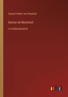 Denise de Montmidi: in Gro?druckschrift 3368473867 Book Cover