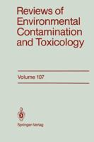 Reviews of Environmental Contamination and Toxicology, Volume 107: Continuation of Residue Reviews 146847085X Book Cover
